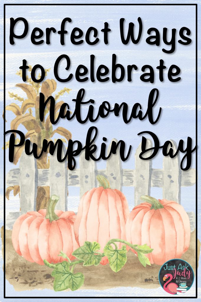 Find ideas and resources to celebrate National Pumpkin Day in your kindergarten, first, or second-grade classroom!