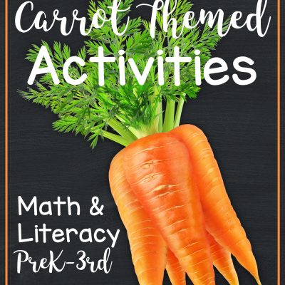 4 Terrific Carrot Themed Math and Literacy Activities