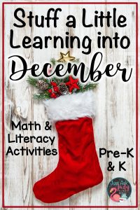 Find three Christmas stocking themed resources (including a freebie), ideal for engaging your preschoolers and kindergartners during December! #KindergartenMath #KindergartenLiteracy #DecemberActivities
